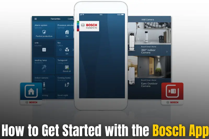 how to get started with the bosch app