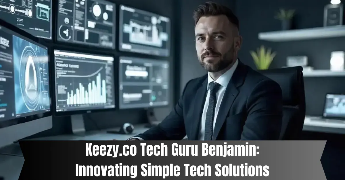 keezy.co tech guru benjamin